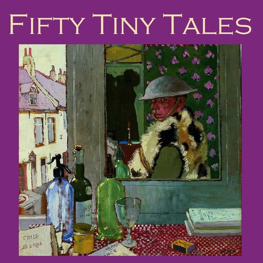 Fifty Tiny Tales, O.Henry, Katherine Mansfield, Arthur Machen