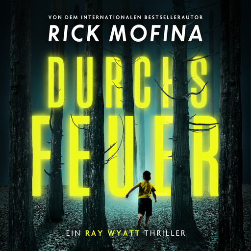 Durchs Feuer, Rick Mofina