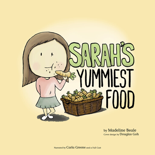 Sarah's Yummiest Food, Madeline Beale
