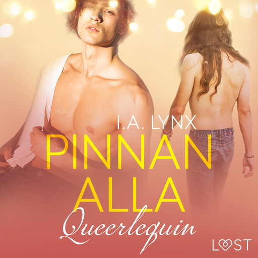 Queerlequin: Pinnan alla, I.A. Lynx