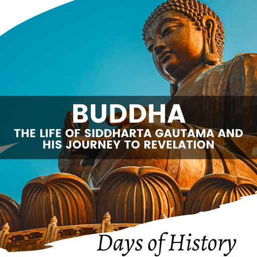 Buddha, Days of History