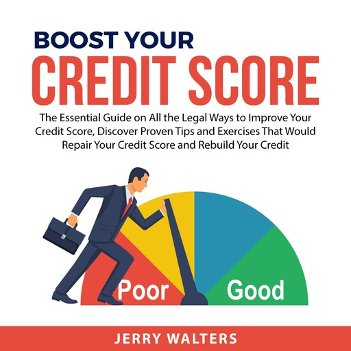 Boost Your Credit Score, Jerry Walters