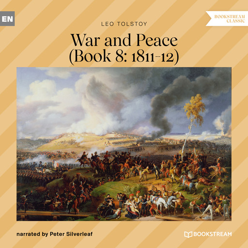 War and Peace - Book 8: 1811-12 (Unabridged), Leo Tolstoy