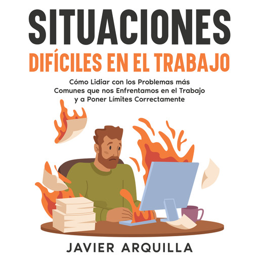 Situaciones Difíciles en el Trabajo, Javier Arquilla