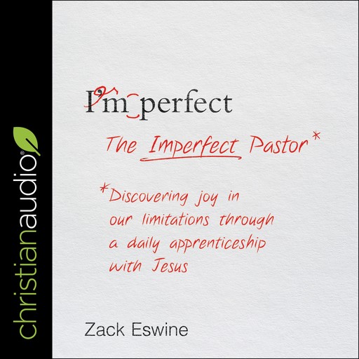 The Imperfect Pastor, Zack Eswine