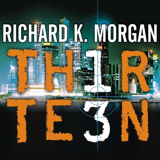 Thirteen, Richard Morgan