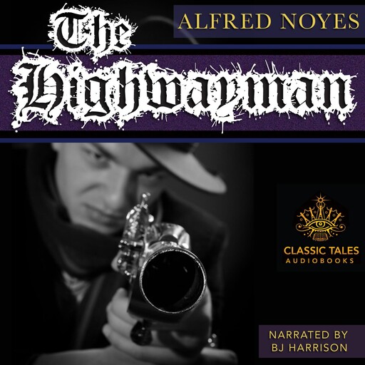 The Highwayman, Alfred Noyes
