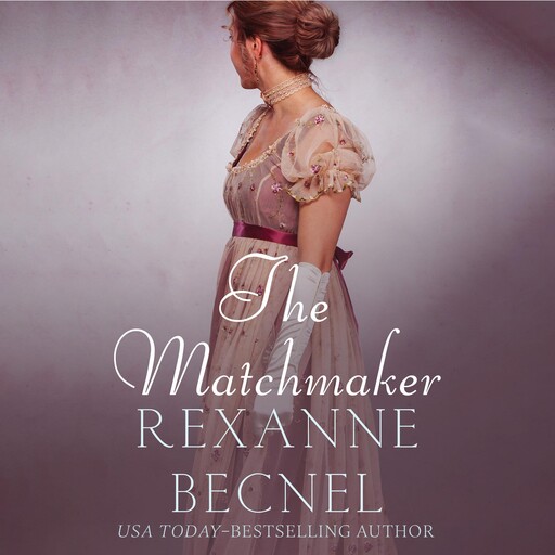 The Matchmaker, Rexanne Becnel