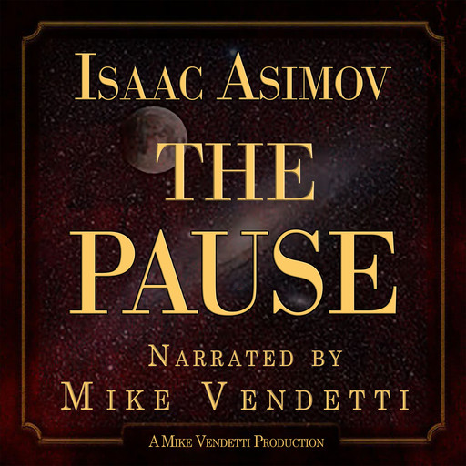 The Pause, Isaac Asimov