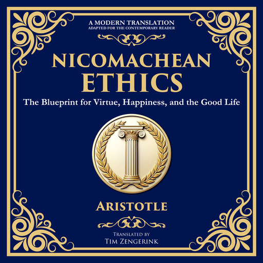 Nicomachean Ethics, Aristotle, Tim Zengerink