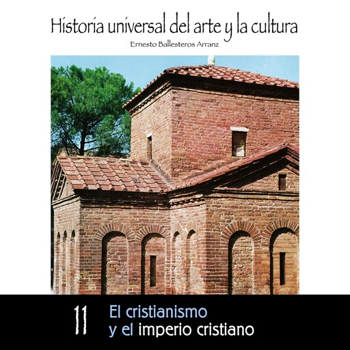 El cristianismo y el imperio cristiano, Ernesto Ballesteros Arranz