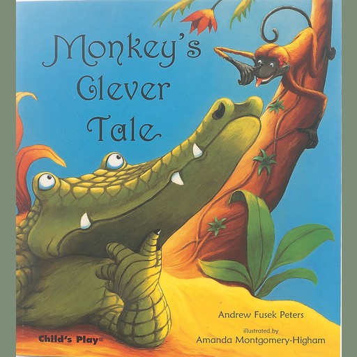 Monkey's Clever Tale, Andrew Fusek Peters