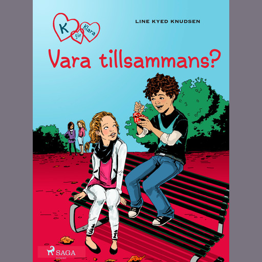 K för Klara 2 - Vara tillsammans?, Line Kyed Knudsen