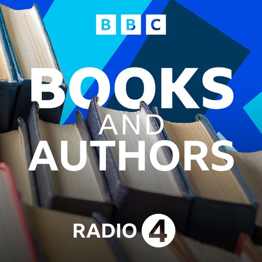 Open Book: Nick Harkaway and Ned Beauman, BBC Radio 4
