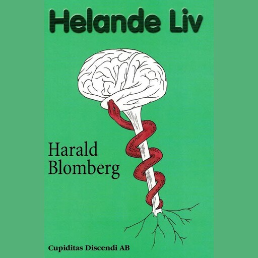 Helande Liv, Harald Blomberg