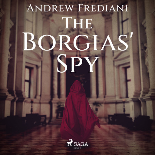 The Borgias' Spy, Andrew Frediani