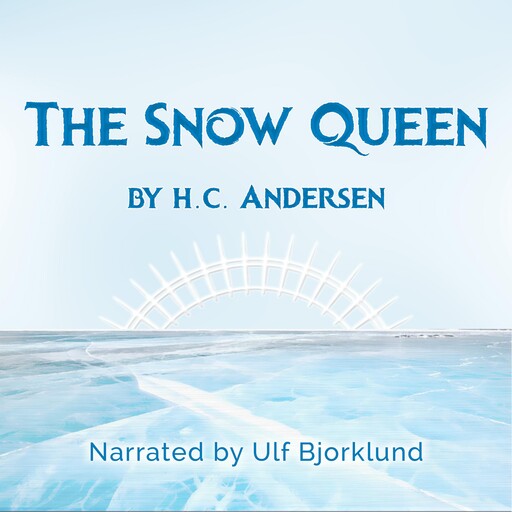 The Snow Queen, Hans Christian Andersen