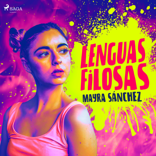 Lenguas filosas, Mayra Sánchez