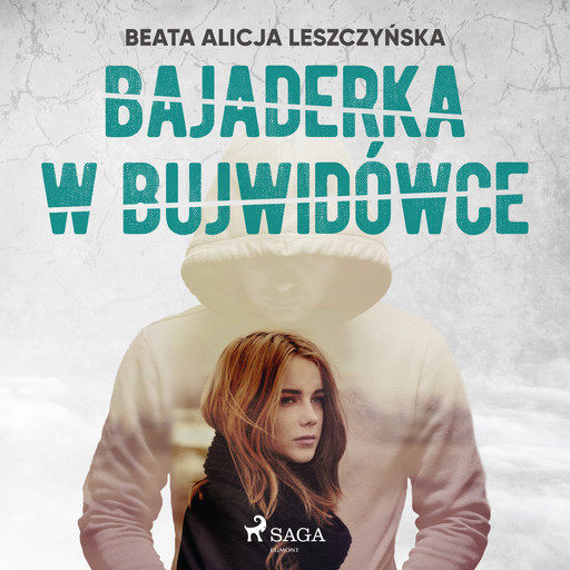 Bajaderka w Bujwidówce, Beata Alicja Leszczyńska