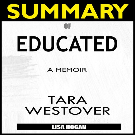 Summary of Educated, Lisa Hogan