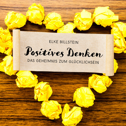Positives Denken, Elke Billstein