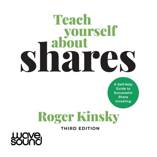 Teach Yourself About Shares, Roger Kinsky