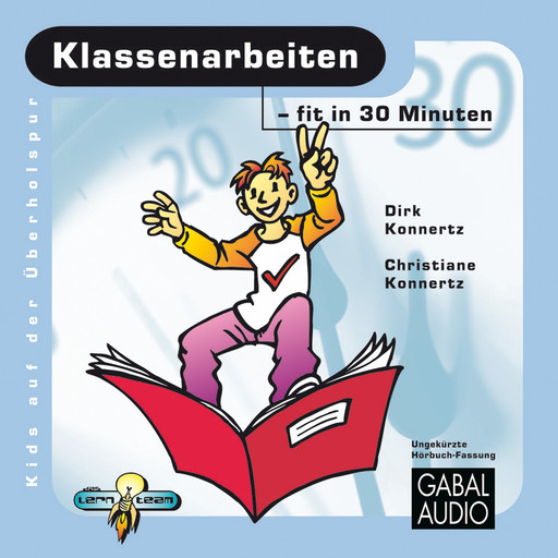 Klassenarbeiten - fit in 30 Minuten, Christiane Konnertz, Dirk Konnertz