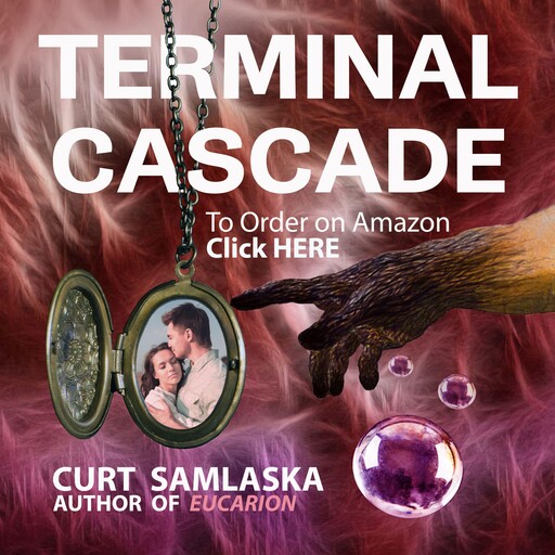 Terminal Cascade, Curt Samlaska