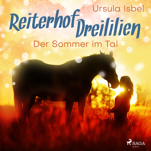 Reiterhof Dreililien 4 - Der Sommer im Tal, Ursula Isbel