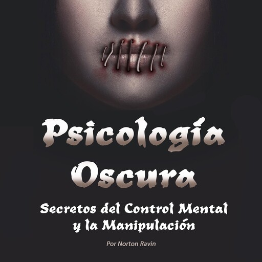 Psicología Oscura, Norton Ravin