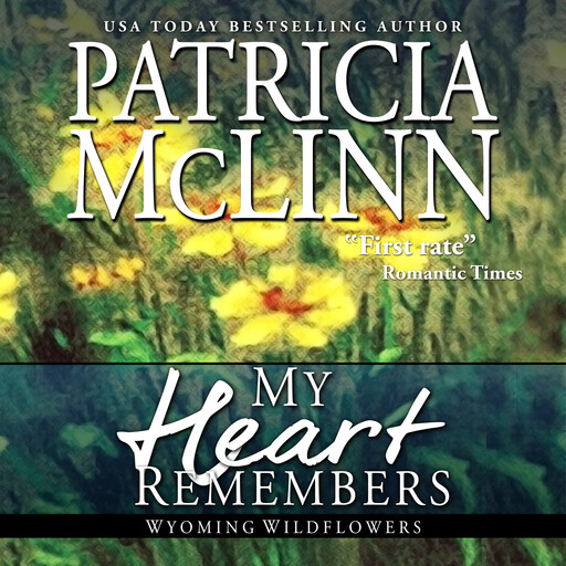 My Heart Remembers, Patricia McLinn