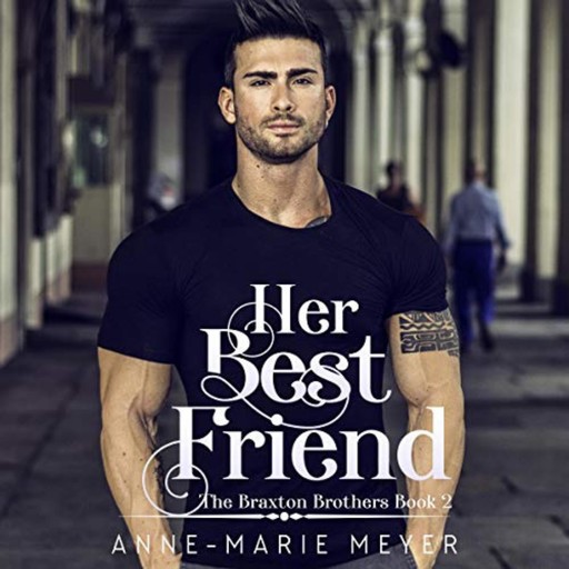 Her Best Friend, Anne-Marie Meyer