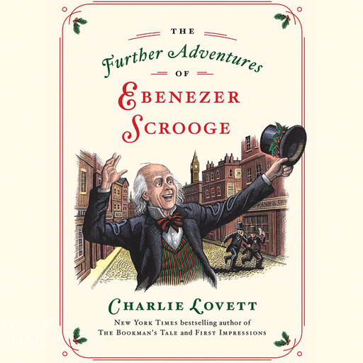 The Further Adventures of Ebenezer Scrooge, Charlie Lovett