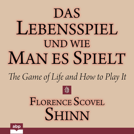 Lebensspiel und wie man es spielt, Das, Florence Scovel Shinn