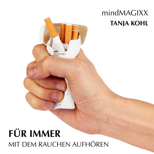 Für immer mit dem Rauchen aufhören, Tanja Kohl