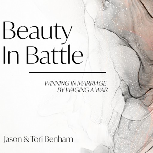 Beauty in Battle, Jason Benham, Tori Benham