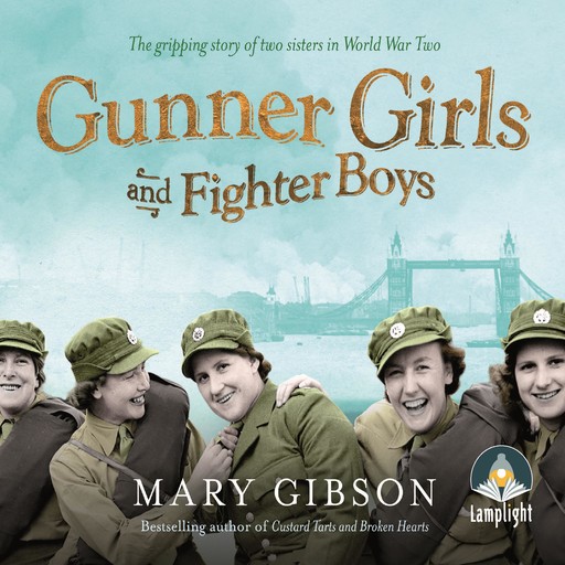 Gunner Girls and Fighter Boys, Mary Gibson