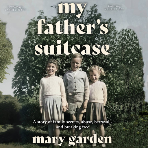 My Father's Suitcase, Mary Garden