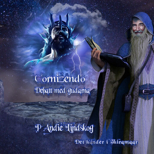 Cornizendo-Debatt med gudarna (fantasynovell), P Andie Lindskog