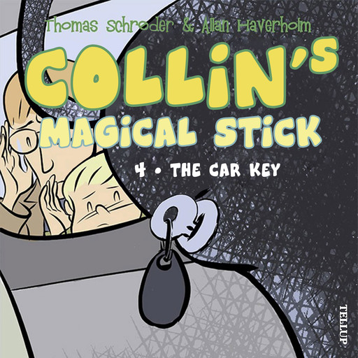 Collin’s Magical Stick #4: The Car Key, Thomas Schröder