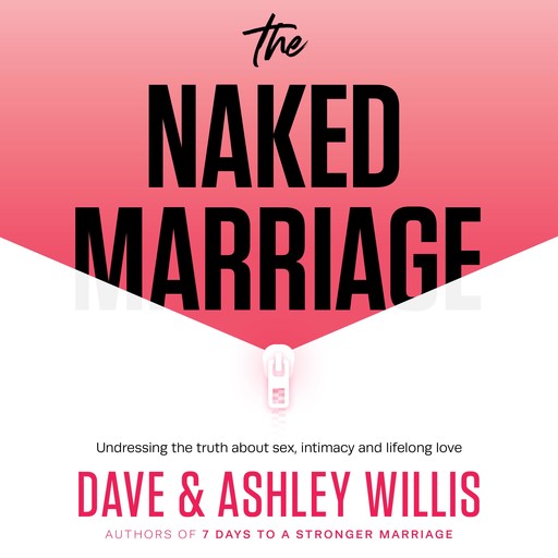 The Naked Marriage, Dave Willis, Ashley Willis