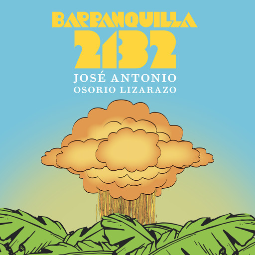 Barranquilla 2132, José Antonio Osorio Lizarazo