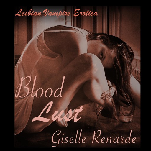 Blood Lust, Giselle Renarde