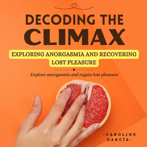 Decoding the Climax, CAROLINE GARCÍA