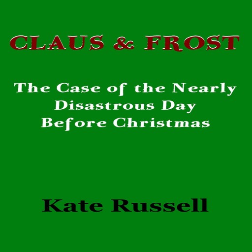 Claus & Frost, Kate Russell