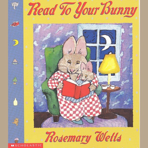 Reading to Your Bunny, Rosemary Wells