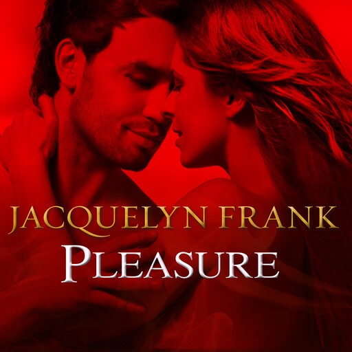 Pleasure, Jacquelyn Frank