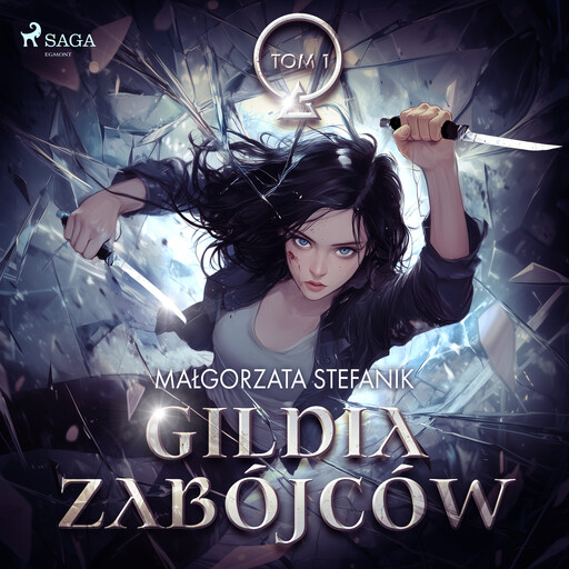 Gildia Zabójców. Gildia Zabójców tom 1, Małgorzata Stefanik