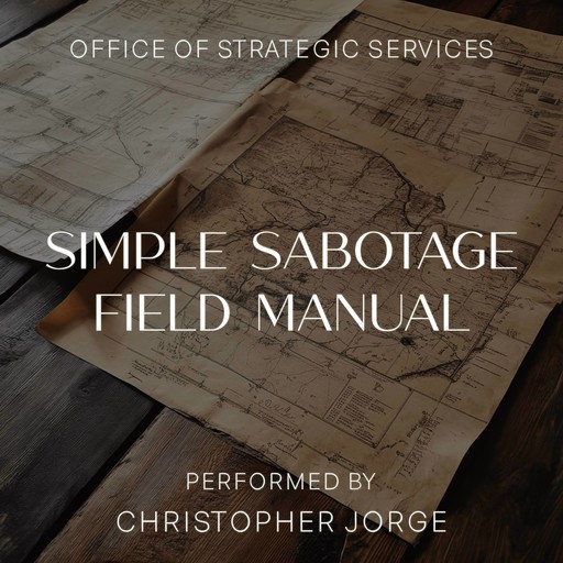 Simple Sabotage Field Manual, Office of Strategic Services