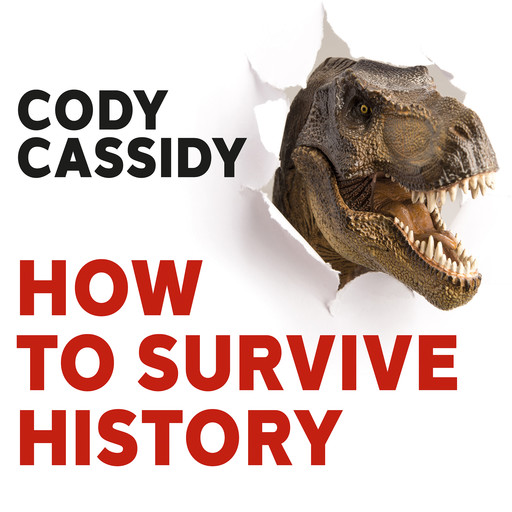 How to Survive History, Cody Cassidy